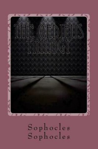 Cover of The Oedipus Trilogy