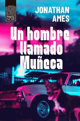 Book cover for Un Hombre Llamado Muneca