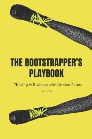 Cover of The Bootstrapper's Playbook