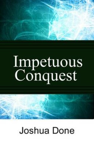 Cover of Impetuous Conquest