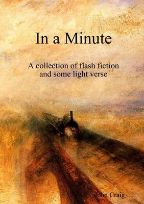 Book cover for In a Minute: A Collection of Flash Fiction and Some Light Verse