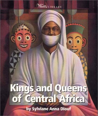 Cover of Kings and Queens of Central Africa