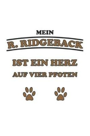 Cover of Mein R. Ridgeback ist ein Herz auf vier Pfoten