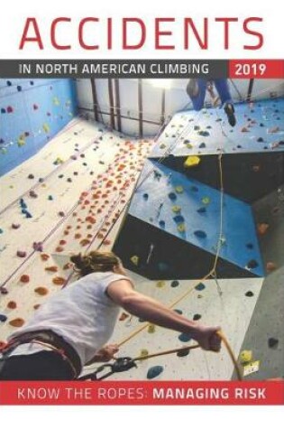 Cover of Accidents in North American Climbing 2019