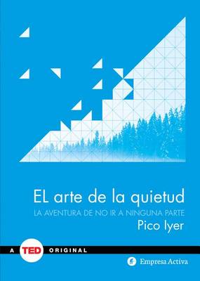 Book cover for El Arte de la Quietud