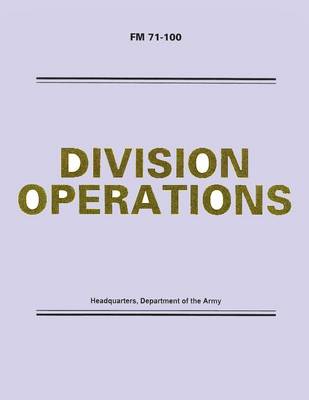 Book cover for Division Operations (FM 71-100)