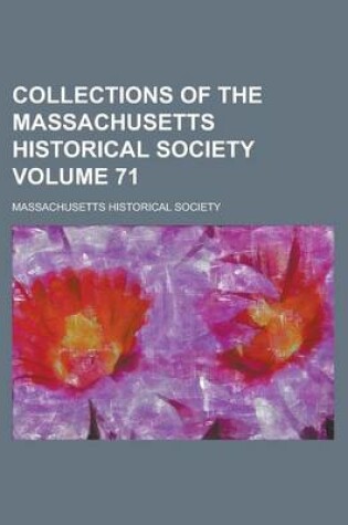 Cover of Collections of the Massachusetts Historical Society Volume 71