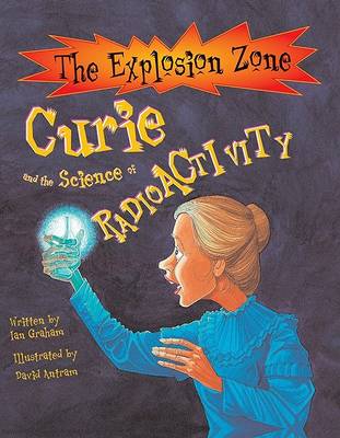 Cover of Curie and the Science of Radioactivity