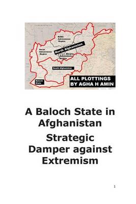 Book cover for A Baloch State in Afghanistan-Strategic Damper Against Extremism