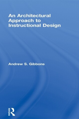 Cover of An Architectural Approach to Instructional Design