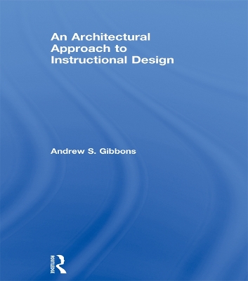 Book cover for An Architectural Approach to Instructional Design