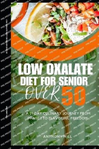Cover of Low Oxalate Diet for Senior Over 50