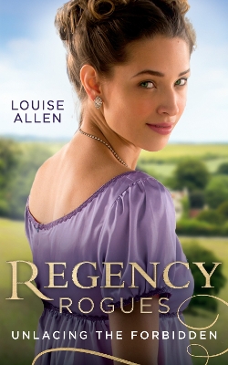 Book cover for Regency Rogues: Unlacing The Forbidden