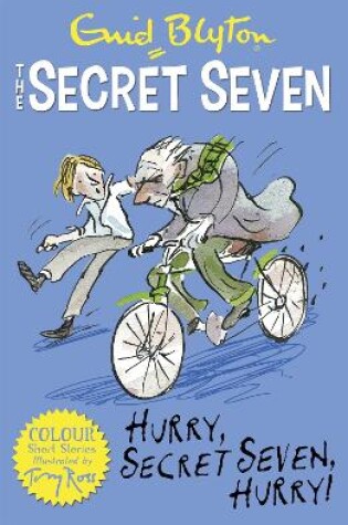 Cover of Secret Seven Colour Short Stories: Hurry, Secret Seven, Hurry!