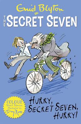 Book cover for Secret Seven Colour Short Stories: Hurry, Secret Seven, Hurry!