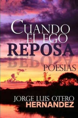 Cover of Cuando el Ego Reposa