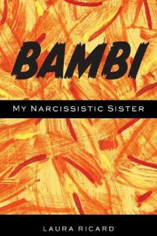 Cover of Bambi My Narcissistic Sister