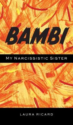 Book cover for Bambi My Narcissistic Sister