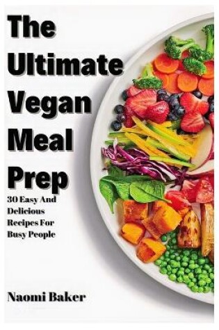 Cover of The Ultimate Vegan Meal Prep