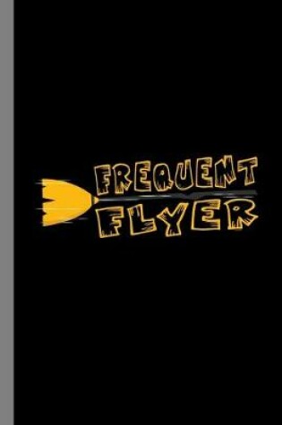 Cover of Frequent Flyer