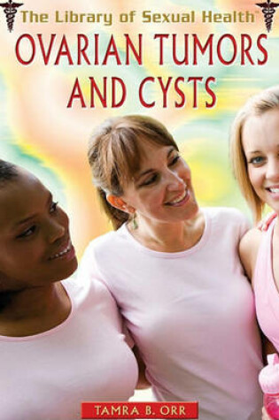 Cover of Ovarian Tumors and Cysts