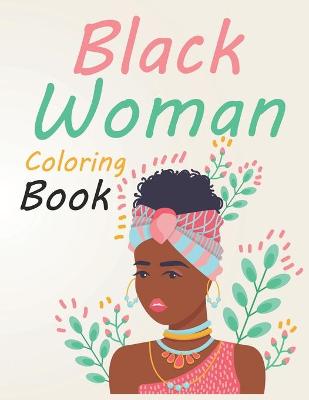 Cover of Black Woman Coloring Book