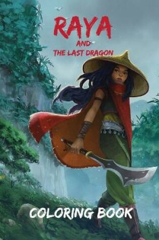 Cover of Raya and the Last Dragon Coloring Book