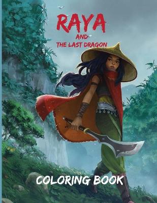 Book cover for Raya and the Last Dragon Coloring Book