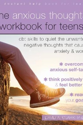 Cover of The Anxious Thoughts Workbook for Teens