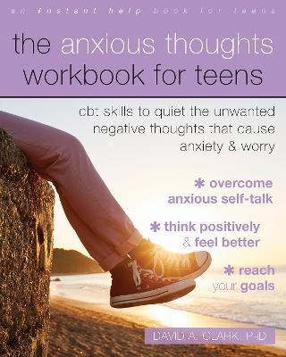 Book cover for The Anxious Thoughts Workbook for Teens