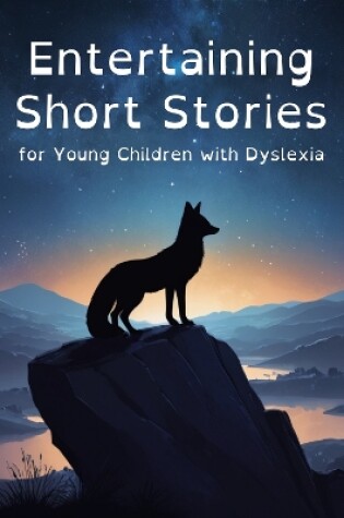 Cover of Entertaining Short Stories for Young Children with Dyslexia