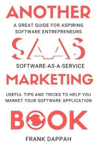 Cover of Another SaaS ( Software-as-a-service) Marketing Book