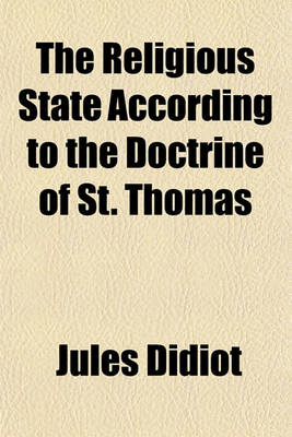 Book cover for The Religious State According to the Doctrine of St. Thomas