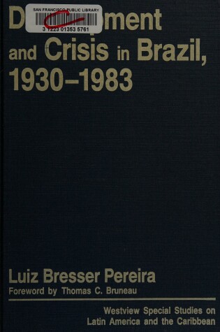 Cover of Development And Crisis In Brazil, 1930-1983