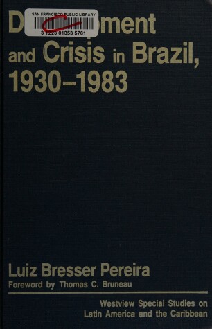 Book cover for Development And Crisis In Brazil, 1930-1983