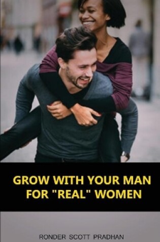 Cover of Grow with Your Man