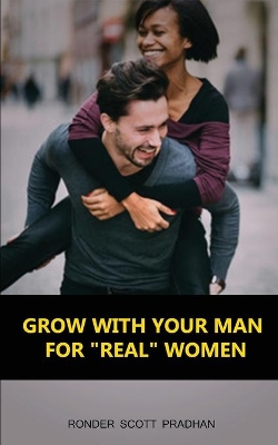 Book cover for Grow with Your Man