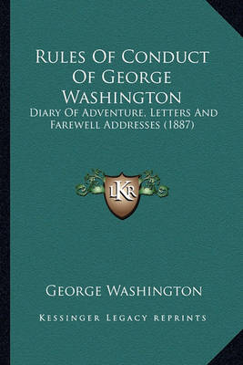 Book cover for Rules of Conduct of George Washington Rules of Conduct of George Washington