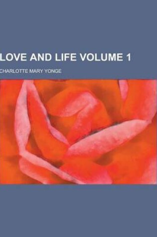 Cover of Love and Life Volume 1