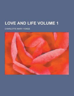 Book cover for Love and Life Volume 1