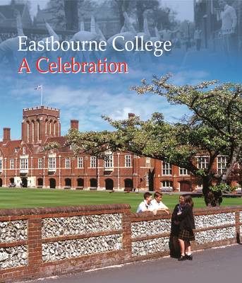 Book cover for Eastbourne College - A Celebration