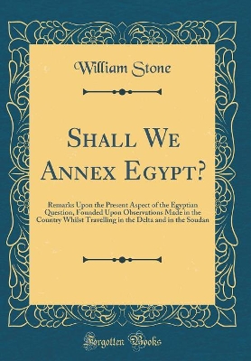 Book cover for Shall We Annex Egypt?