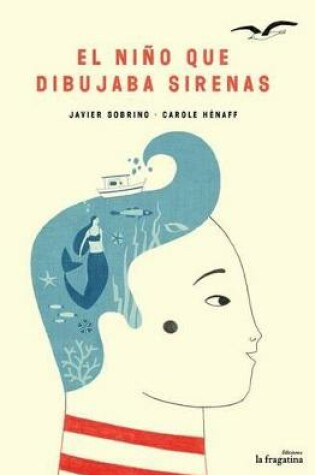 Cover of El niño que dibujaba sirenas