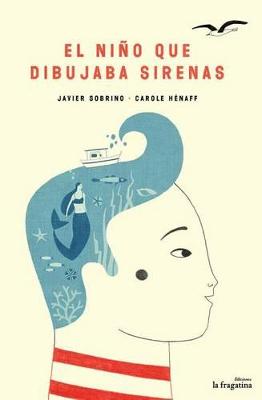 Book cover for El niño que dibujaba sirenas