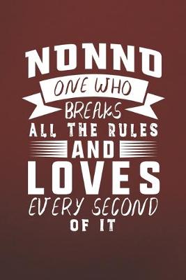 Book cover for Nonno One Who Breaks All The Rules And Loves Every Second Of It