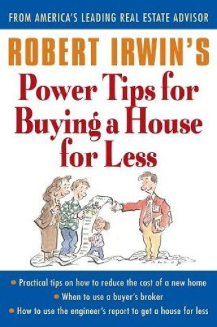 Cover of Robert Irwin's Power Tips for Buying a House for Less