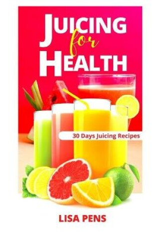 Cover of Juicing for Health