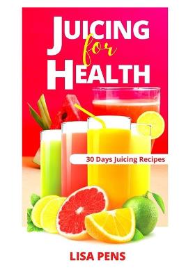 Book cover for Juicing for Health