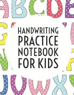 Book cover for Handwriting Practice Notebook for Kids