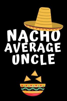 Book cover for Nacho Average Uncle